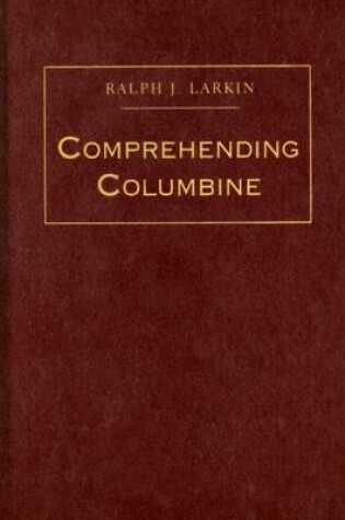 Cover of Comprehending Columbine