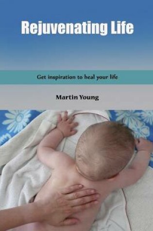 Cover of Rejuvenating Life