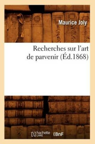 Cover of Recherches Sur l'Art de Parvenir (Ed.1868)