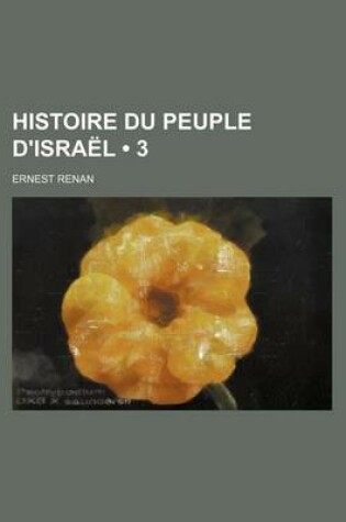 Cover of Histoire Du Peuple D'Israel (3)