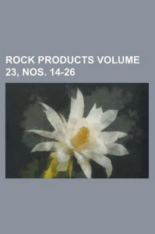 Cover of Rock Products Volume 23, Nos. 14-26