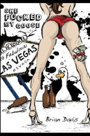 Cover of She Fucked My Goose