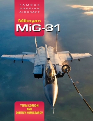 Book cover for Famous Russian Aircraft: Mikoyan MiG-31