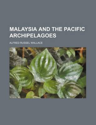 Book cover for Malaysia and the Pacific Archipelagoes