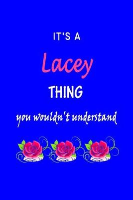 Book cover for It's A Lacey Thing You Wouldn't Understand