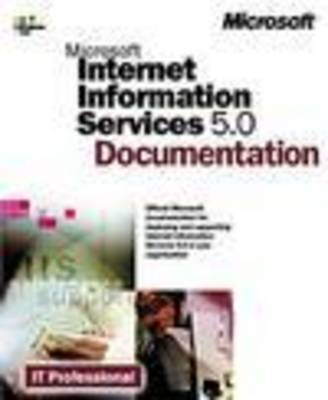 Book cover for Microsoft Internet Information Server 5.0 Documentation