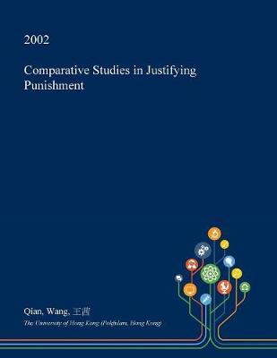 Book cover for Comparative Studies in Justifying Punishment