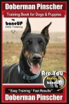 Book cover for Doberman Pinscher Training Book for Dogs and Puppies by Bone Up Dog Training