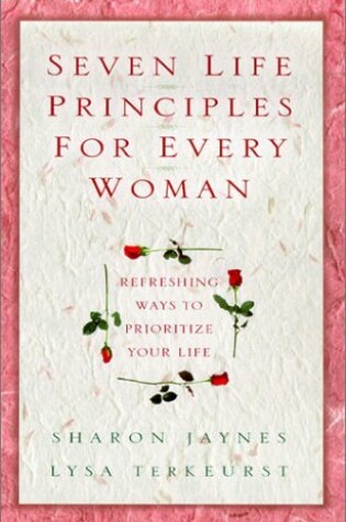 Cover of Seven Life Principles for Every Woman