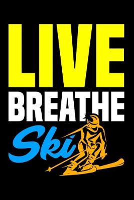 Book cover for Live Breathe Ski
