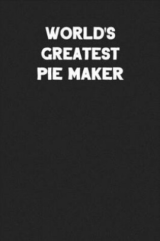 Cover of World's Greatest Pie Maker