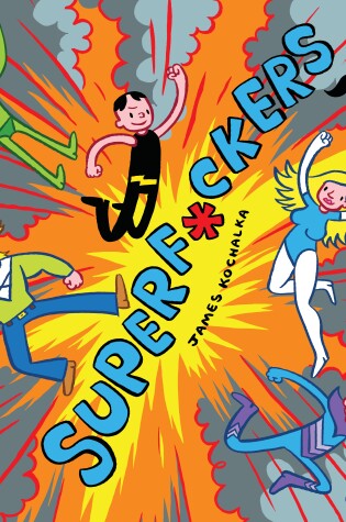 Cover of SuperF*ckers (SuperF*ckers 1)