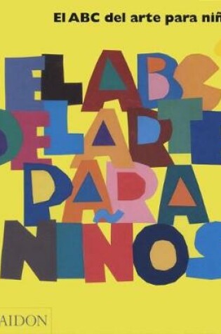 Cover of El ABC del Arte Para Ni�os - Amarillo (Art Book for Children - Book Two) (Spanish Edition)