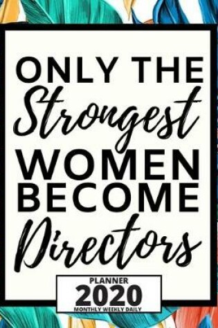 Cover of Only The Strongest Women Become Directors