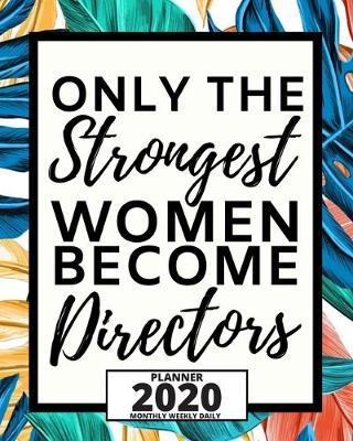 Cover of Only The Strongest Women Become Directors