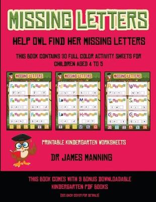 Book cover for Printable Kindergarten Worksheets (Missing letters