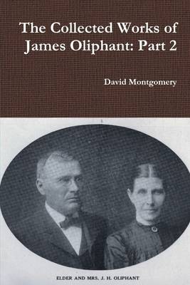 Book cover for The Collected Works of James Oliphant: Part 2