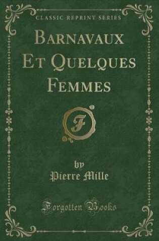 Cover of Barnavaux Et Quelques Femmes (Classic Reprint)