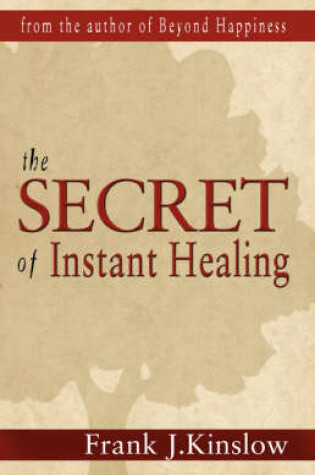 Cover of The Secret of Instant Healing