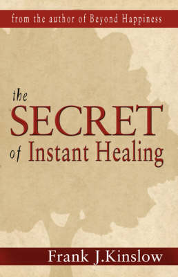 Book cover for The Secret of Instant Healing