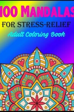 Cover of 100 Mandalas for stress-relife adult coloring book