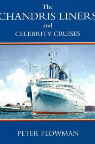 Cover of The Chandris Liners and Celebrity Cruises