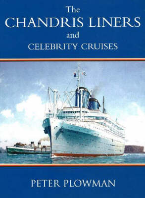 Book cover for The Chandris Liners and Celebrity Cruises