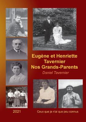 Book cover for Eugène et Henriette Tavernier nos Grands-Parents