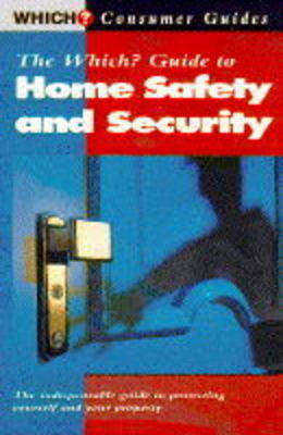 Book cover for "Which?" Guide to Home Safety and Security