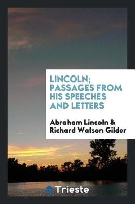 Book cover for Lincoln; Passages from His Speeches and Letters