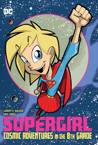 Book cover for Supergirl: Cosmic Adventures in the 8th Grade