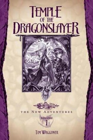 Cover of Temple of the Dragonslayer: Dragonlance: The New Adventures, Volume Three