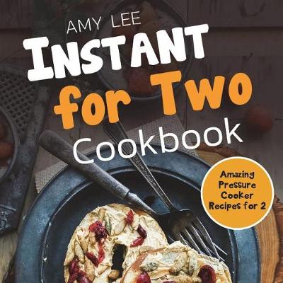 Book cover for Instant for Two Cookbook