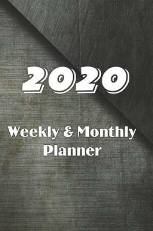 Cover of 2020 Weekly & Monthly Planner