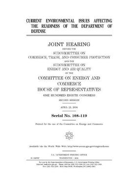 Cover of Current environmental issues affecting the readiness of the Department of Defense