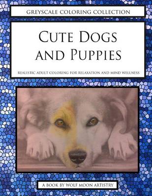 Book cover for Greyscale Coloring Collection - Cute Dogs and Puppies