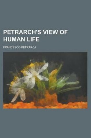 Cover of Petrarch's View of Human Life