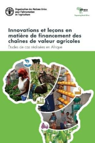 Cover of Innovations et lecons en matiere de financement des chaines de valeur agricoles