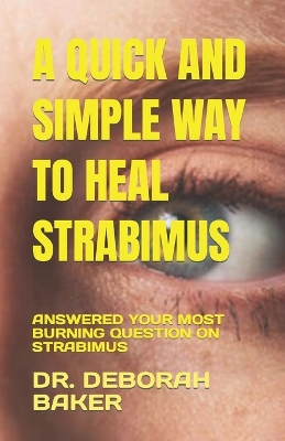 Book cover for A Quick and Simple Way to Heal Strabimus