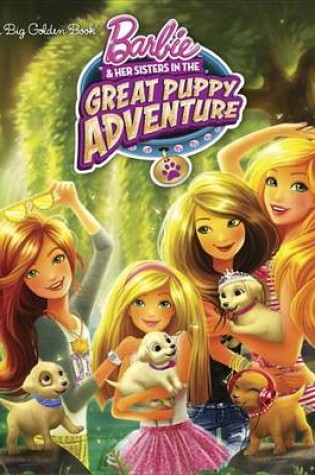 Cover of Barbie and Her Sisters in the Great Puppy Adventure
