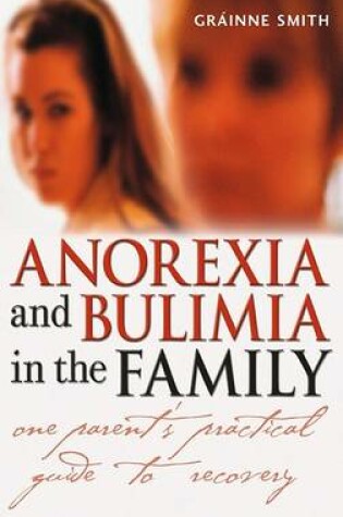 Cover of Anorexia and Bulimia in the Family