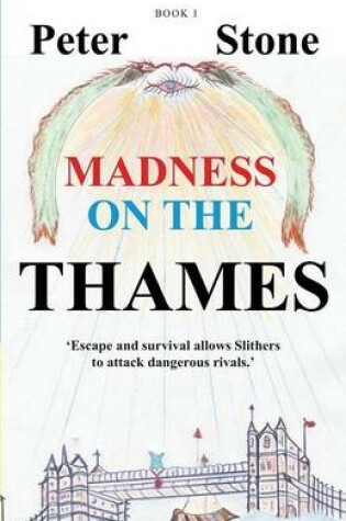 Cover of Madness on the Thames - Book 1