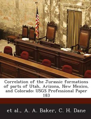 Book cover for Correlation of the Jurassic Formations of Parts of Utah, Arizona, New Mexico, and Colorado