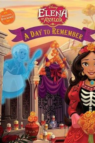 Cover of Elena of Avalor: A Day to Remember