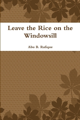 Book cover for Leave the Rice on the Windowsill