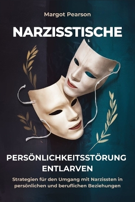 Book cover for Narzisstische Persönlichkeitsstörung Entlarven