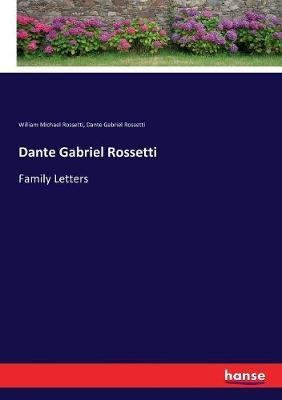 Book cover for Dante Gabriel Rossetti