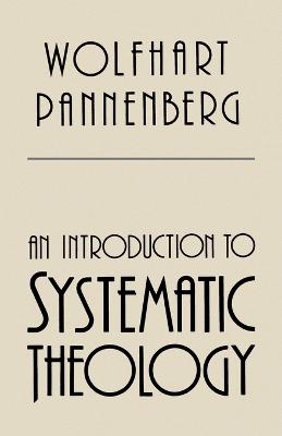 Book cover for An Introduction to Systematic Theology