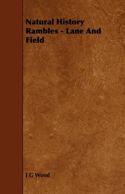 Book cover for Natural History Rambles - Lane And Field