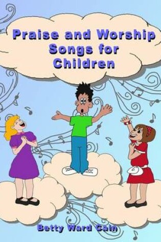 Cover of Praise and Worship Songs for Children